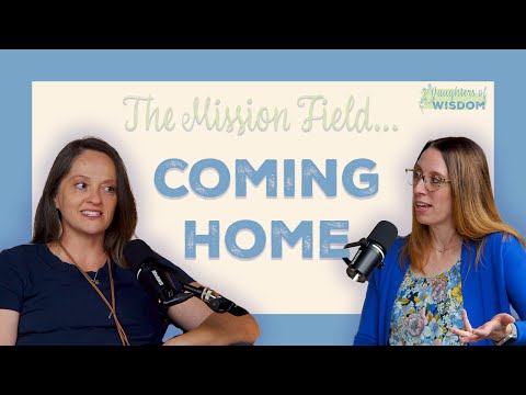 Featured image for “The Mission Field: Coming Home | Daughters of Wisdom”